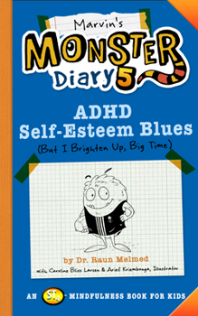 Paperback Marvin's Monster Diary 5: ADHD Self-Esteem Blues Book