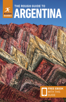 The Rough Guide to Argentina: Travel Guide with eBook (Rough Guide Main)