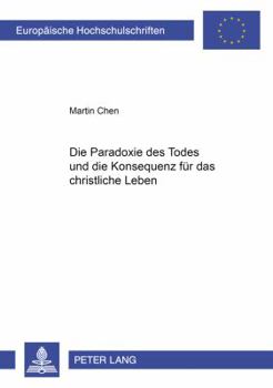 Paperback Die Paradoxie Des Todes Und Die Konsequenz Fuer Das Christliche Leben [German] Book