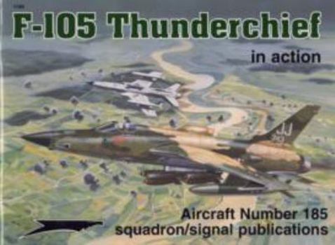 Paperback F-105 Thunderchief in action - Aircraft No. 185 Book