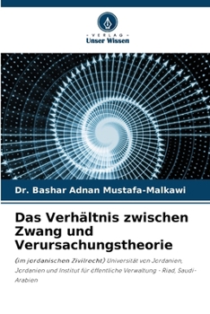 Das Verhältnis zwischen Zwang und Verursachungstheorie (German Edition)
