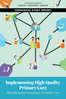 Paperback Implementing High-Quality Primary Care: Rebuilding the Foundation of Health Care Book