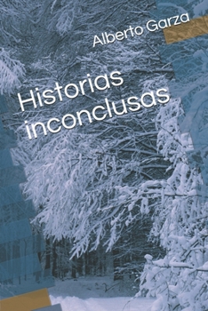 Paperback Historias inconclusas [Spanish] Book