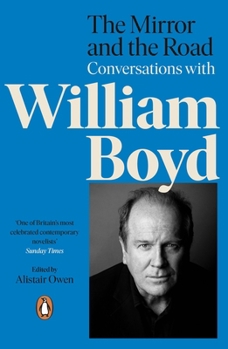 Paperback The Mirror and the Road: Conversations with William Boyd Book