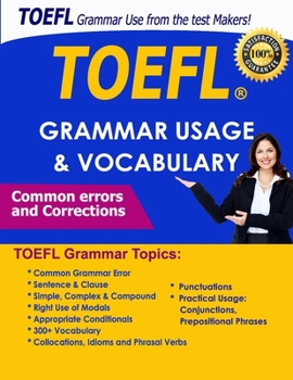 Paperback TOEFL Grammar Usage & Vocabulary: TOEFL test Common Grammar errors and corrections, A Guide with Common Grammar Error, Sentence & Clause, Simple-Compl Book