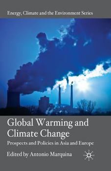 Paperback Global Warming and Climate Change: Prospects and Policies in Asia and Europe Book