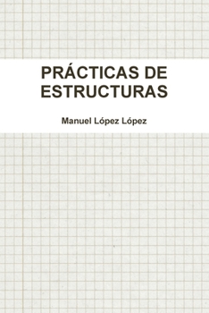 Paperback Prácticas de Estructuras [Spanish] Book