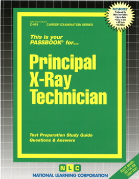 Spiral-bound Principal X-Ray Technician: Passbooks Study Guide Book