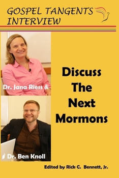 Paperback Jana Riess & Benjamin Knoll Discuss the Next Mormons Book