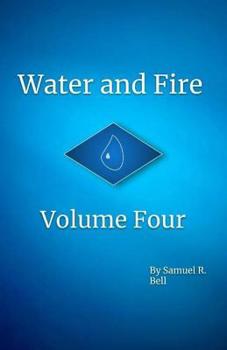 Paperback Water and Fire Volume Four: Legacy of the Great Ocean Book