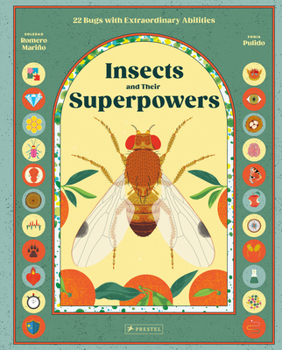 Hardcover Insects and Their Superpowers: 22 Insects and Their Incredible Abilities Book