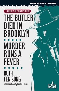 Paperback The Butler Died in Brooklyn / Murder Runs a Fever Book