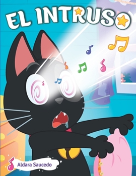 Paperback El intruso: cuento infantil corto: Libro infantil con imagines para niños de 3 a 6 años [Spanish] Book