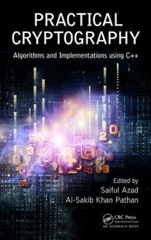 Hardcover Practical Cryptography: Algorithms and Implementations Using C++ Book