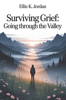 Paperback Surviving Grief: Going Through the Valley Book