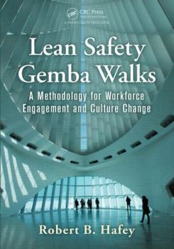 Paperback Lean Safety Gemba Walks: A Methodology for Workforce Engagement and Culture Change Book