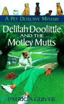 Mass Market Paperback Delilah Doolittle and the Motley Mutts Book