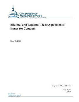 Paperback Bilateral and Regional Trade Agreements: Issues for Congress Book