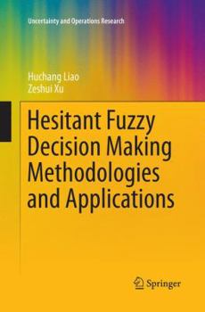 Paperback Hesitant Fuzzy Decision Making Methodologies and Applications Book