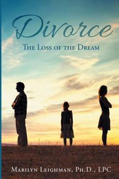 Paperback Divorce: The Loss of the Dream Book