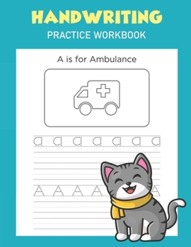 Paperback Handwriting Practice Workbook: Alphabet Handwriting Letter Tracing Book for Preschool, Pre K, Kindergarten and Kids Ages 3-5 Book