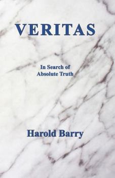 Paperback Veritas: In Search of Absolute Truth Book
