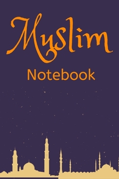 Muslim Journal: Softcover Blank Lined Journal, Muslim Notebook 6"x9"
