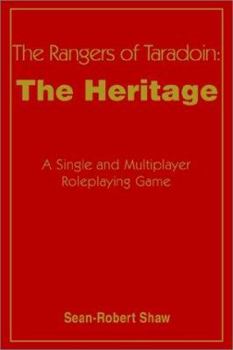 Paperback The Rangers of Taradoin: The Heritage: A Single and Multiplayer Roleplaying Game Book