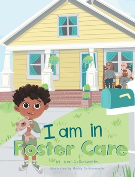 Hardcover I Am in Foster Care Book