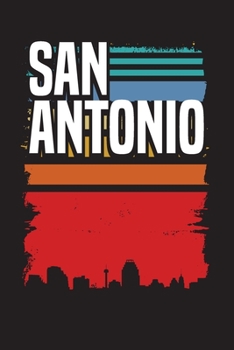 San Antonio : Texas Simple Travel Journal - Gift Journals for Travelers