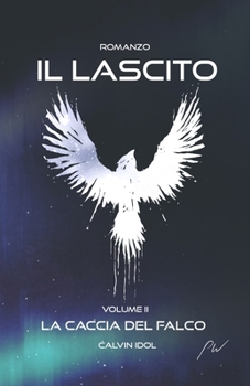 Paperback Il Lascito II: La Caccia del Falco Vol. 2 [Italian] Book