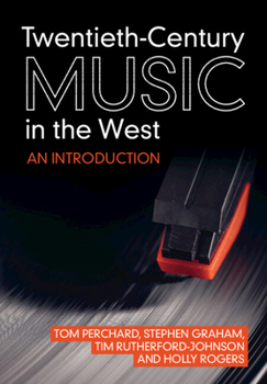 Paperback Twentieth-Century Music in the West: An Introduction Book