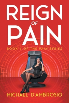 Paperback Reign of Pain: Book 3 of the Pain Series Book