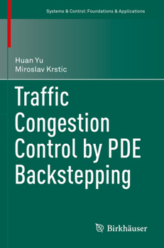 Paperback Traffic Congestion Control by Pde Backstepping Book