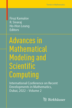 Hardcover Advances in Mathematical Modeling and Scientific Computing: International Conference on Recent Developments in Mathematics, Dubai, 2022 - Volume 2 Book