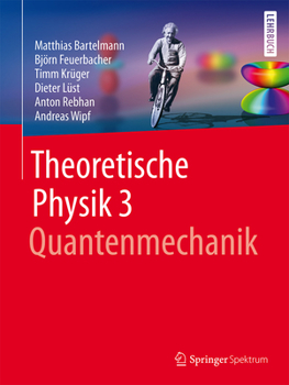 Paperback Theoretische Physik 3 Quantenmechanik [German] Book