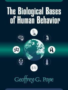 Paperback Biological Bases of Human Behavior, The Book