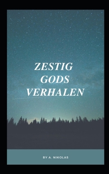 Paperback Zestig Gods Verhalen: Elementair overdenkingsboekje [Dutch] Book