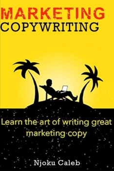 Paperback Marketing Copywriting: Learn the art of writing great marketing copy Book