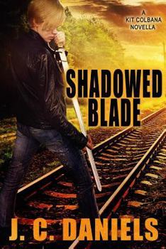 Paperback Shadowed Blade: A Kit Colbana Novel Book