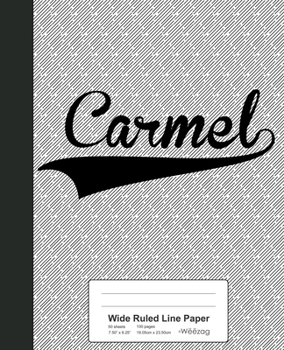 Paperback Wide Ruled Line Paper: CARMEL Notebook Book