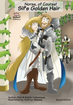 Paperback Norse, of Course! Sif's Golden Hair: Norse Mythology: Vikings for Kids: Odin, Thor, Loki Book