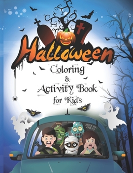 Paperback Halloween Coloring & Activity Book For kids: A Fun Activity Book For Happy Halloween, Halloween Coloring Book, Word Search Puzzle, Mazes, Crossword Pu Book