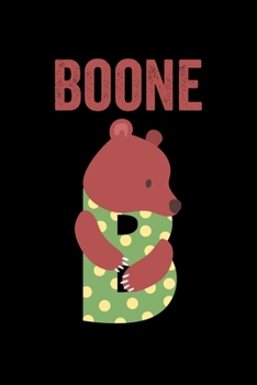 Boone: Journal (Diary, Notebook) Personalized Custom Name Alphabet Bear Birthday Gift for Boys