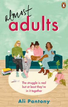 Paperback Almost Adults: The Relatable and Life-Affirming Story about Female Friendship You Need to Read in Summer 2019 Book