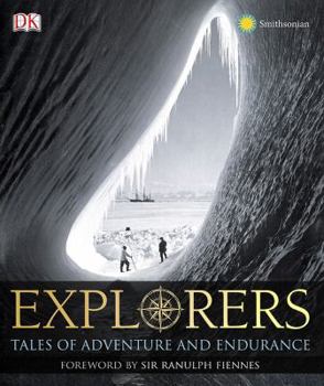 Hardcover Explorers: Great Tales of Adventure and Endurance Book