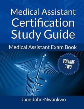 Paperback Medical Assistant Certification Study Guide Volume 2: Medical Assistant Exam Book