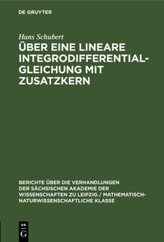 Hardcover Über Eine Lineare Integrodifferentialgleichung Mit Zusatzkern [German] Book