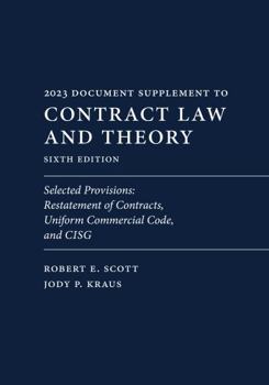 Paperback Contract Law and Theory (2023 Document Supplement): Selected Provisions: Restatement of Contracts, Uniform Commercial Code, and CISG Book