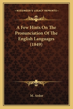 Paperback A Few Hints On The Pronunciation Of The English Languages (1849) Book